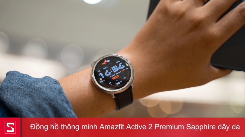 Vì sao nên mua đồng hồ thông minh Amazfit Active 2 Premium Sapphire dây da