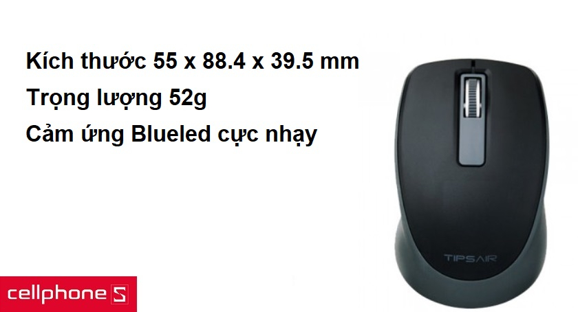 Kích thước 55 x 88.4 x 39.5 mm nặng 52g, cảm ứng Blueled cực nhạy