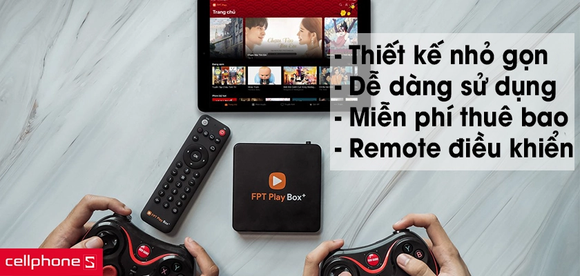 Ưu điểm nổi bật của Fpt play box mang lại