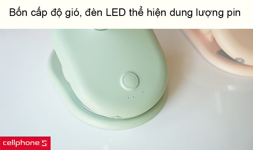 Bốn cấp độ gió, đèn LED thể hiện dung lượng pin