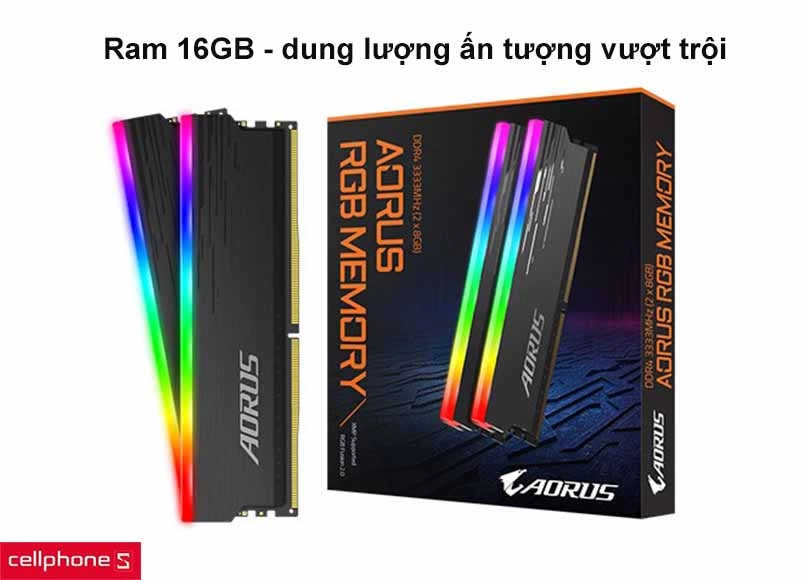 Ram 16GB - dung lượng ấn tượng vượt trội