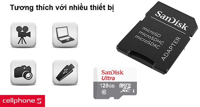 Micro SD Sandisk Class 10 128GB tương thích với nhiều thiết bị