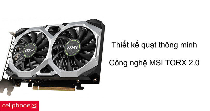 Thiết kế quạt tản nhiệt thông minh, công nghệ MSI TORX 2.0