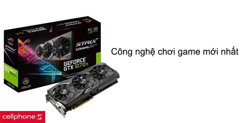 Hỗ trợ công nghệ chơi game mới nhất