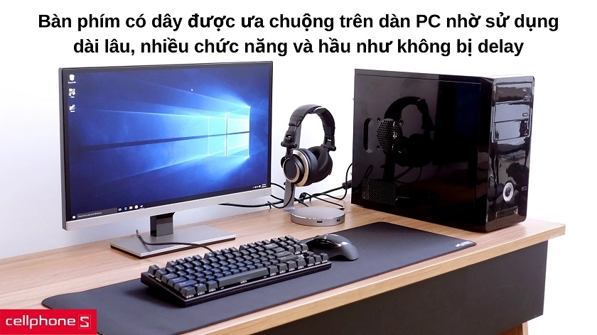 Lợi ích của việc sử dụng bàn phím có dây