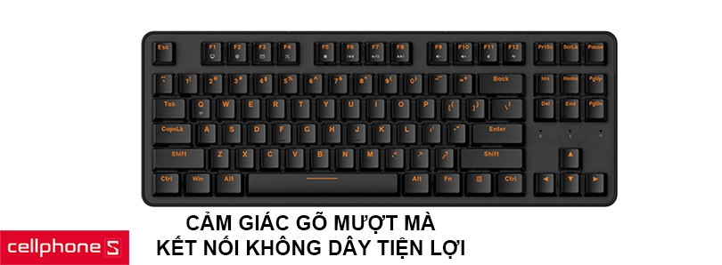 Cảm giác gõ mượt mà, kết nối không dây tiện lợi