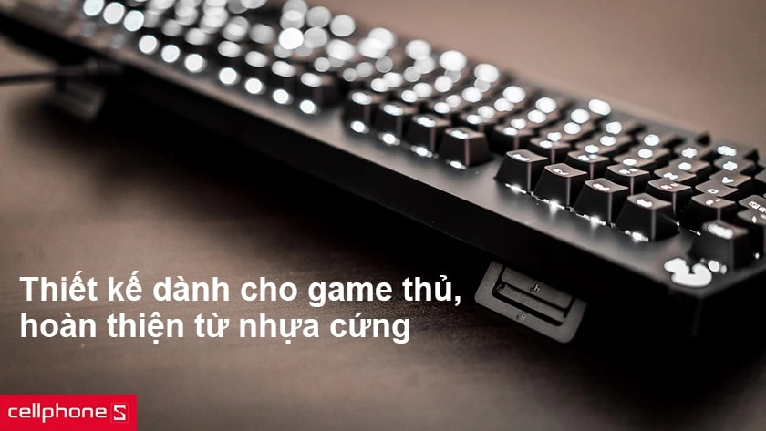 Thiết kế dành cho game thủ, hoàn thiện từ nhựa cứng