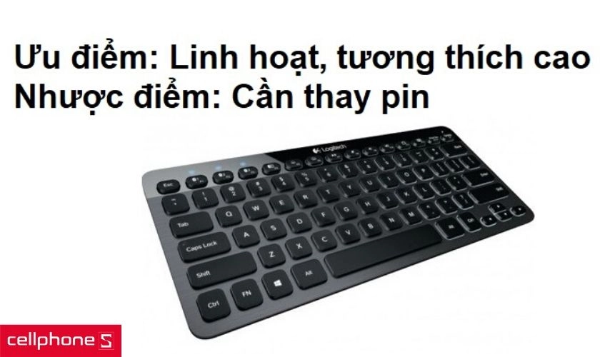 Ưu, nhược điểm khi sử dụng bàn phím không dây cho laptop