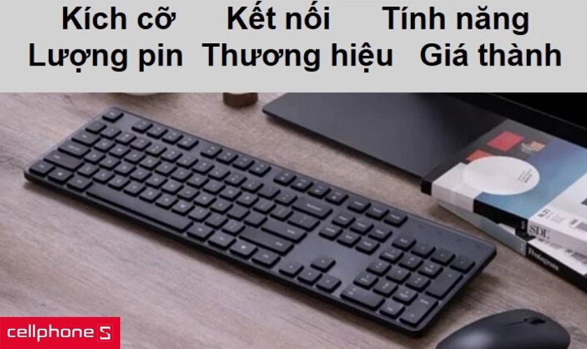 Một vài lưu ý khi chọn mua và sử dụng bàn phím máy tính không dây