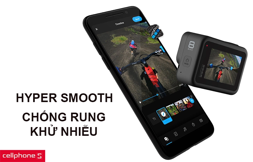 Khả năng chống rung Hyper Smooth, quay ban đêm tốt