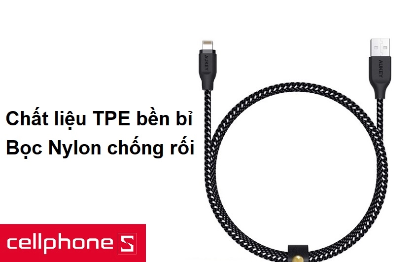 Chất liệu TPE bền bỉ, bọc Nylon chống rối