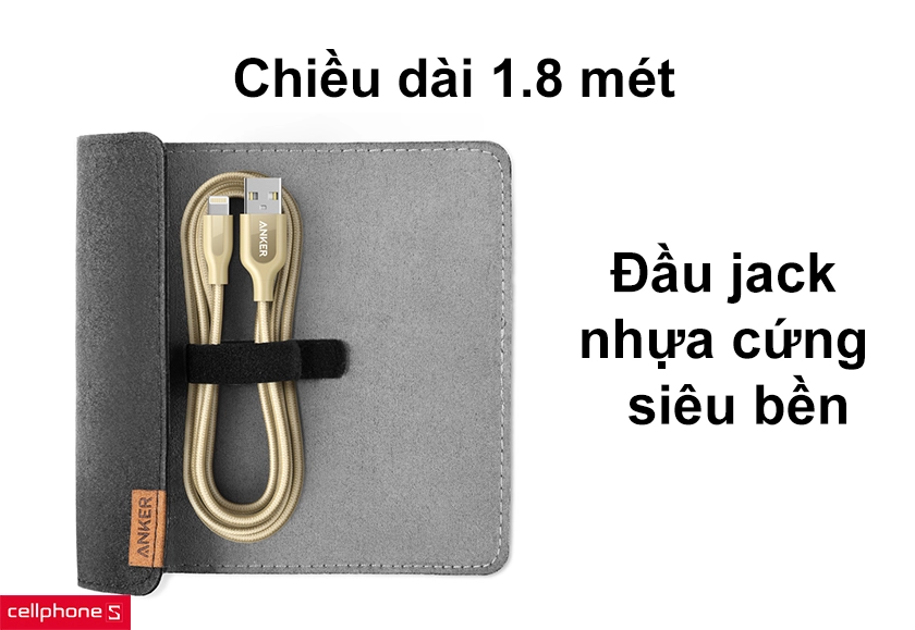 Chiều dài lên đến 1.8m, đầu jack cáp làm từ nhựa cứng chống gãy siêu bền