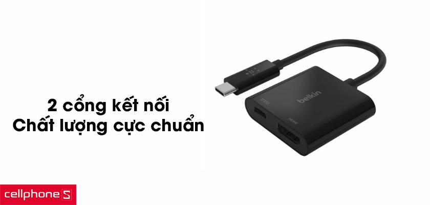 2 cổng kết nối, chất lượng cực chuẩn