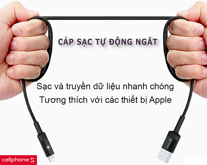 Sạc và truyền dữ liệu nhanh chóng, tương thích với các thiết bị Apple