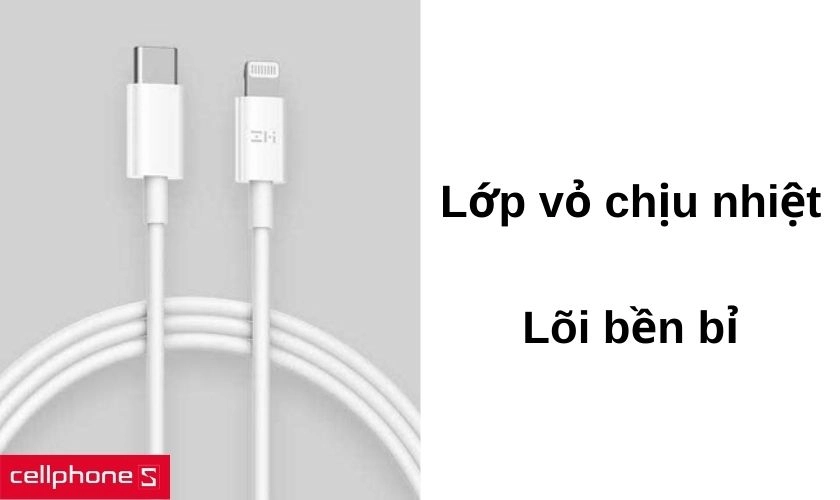 Vỏ ngoài chịu nhiệt và lõi bên trong có thể uốn cong lên đến 10.000 lần