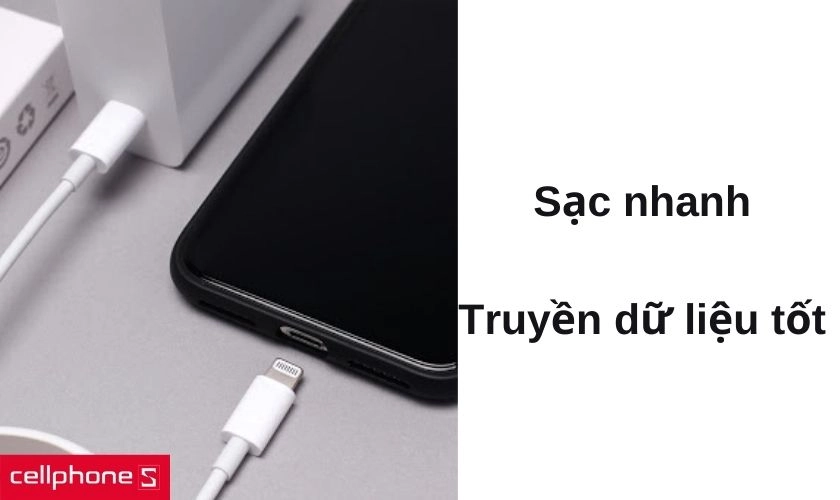 Cho tốc độ sạc nhanh gấp 20 lần và truyền dữ liệu ổn định, nhanh chóng