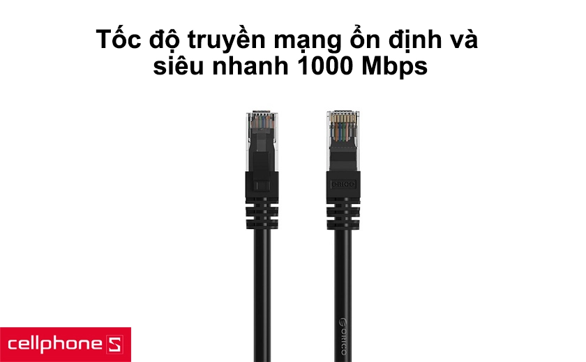 Tốc độ kết nối siêu nhanh 1000 Mbps và ổn định