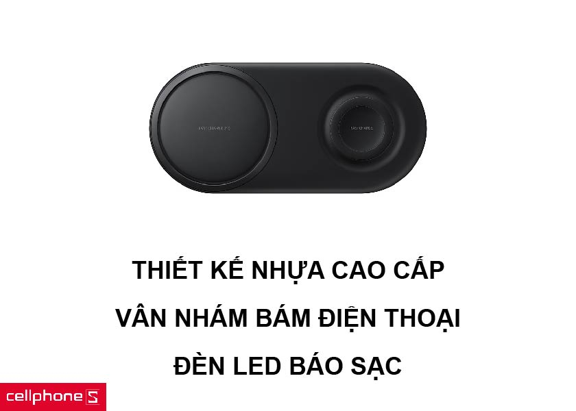 Thiết kế bằng nhựa cùng lớp phủ vân bám thiết bị và hỗ trợ đèn LED báo sạc