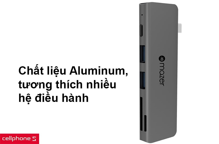 Chất liệu Aluminum cao cấp, tương thích nhiều hệ điều hành