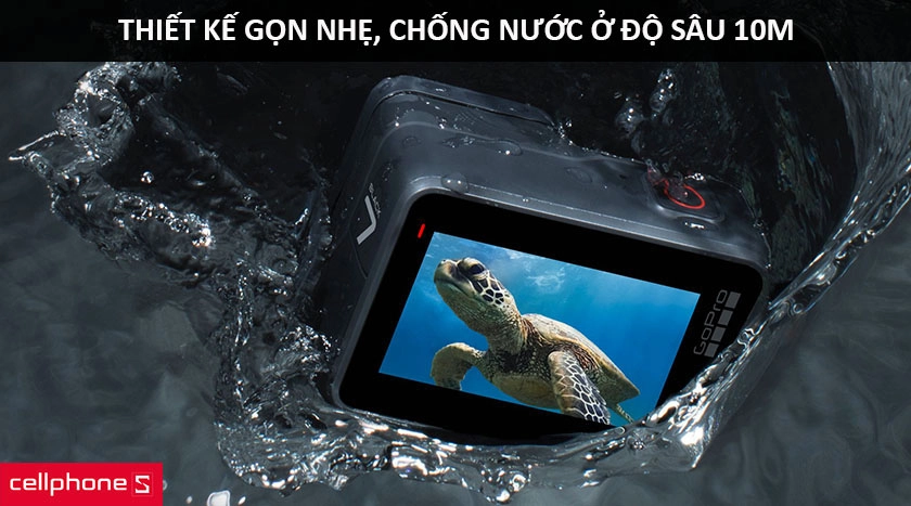 Thiết kế nhỏ gọn, chống nước ở độ sâu 10m
