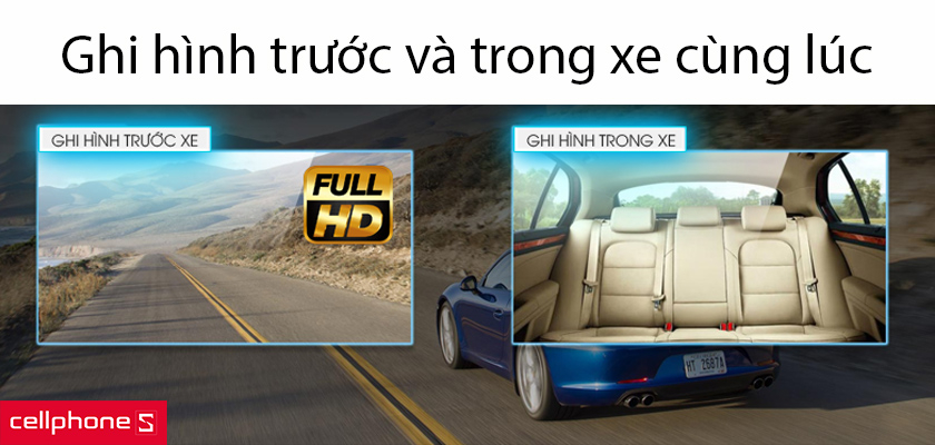 Ghi hình trước và trong xe, hình ảnh rõ nét với ống kính 6 lớp