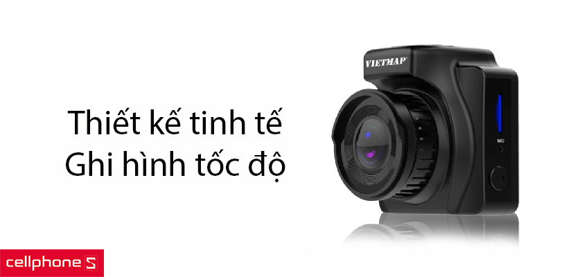 Thiết kế tinh tế, ghi hình tốc độ