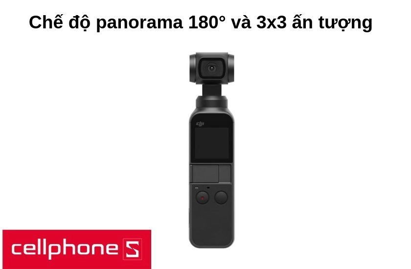 Chọn chế độ chụp panorama 180° và 3x3 để chụp các cảnh phong cảnh cũng như khung cảnh hùng vĩ