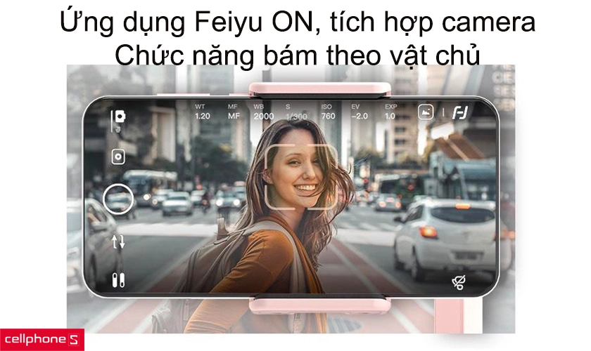 Ứng dụng Feiyu ON, tích hợp camera, chức năng bám theo vật chủ