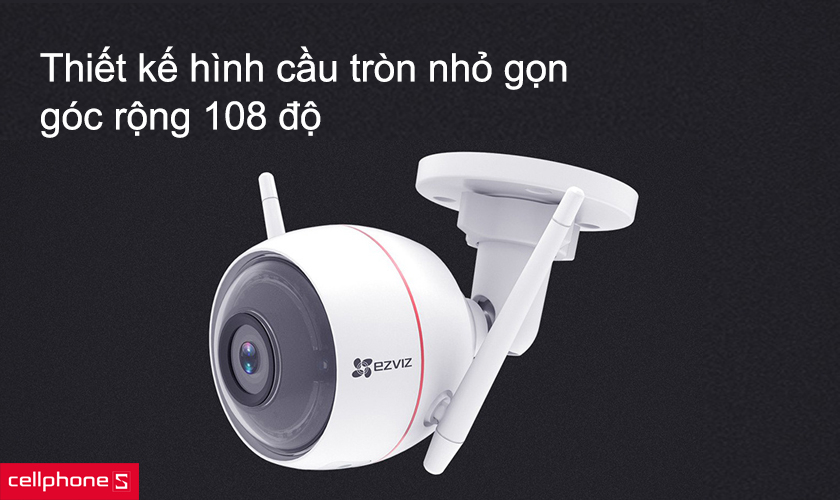 Thiết kế hình cầu tròn nhỏ gọn góc rộng 108 độ