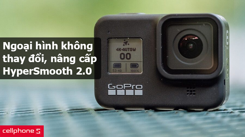 Tổng quan về GoPro Hero 8 – Ngoại hình không thay đổi, nâng cấp tính năng mới