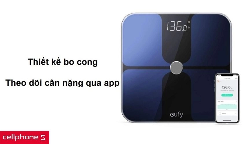 Thiết kế cân Eufy an toàn và bền bỉ, cùng khả năng theo dõi qua ứng dụng