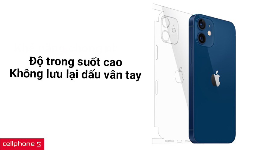 Sở hữu độ trong suốt cao, khả năng chống vân tay tốt