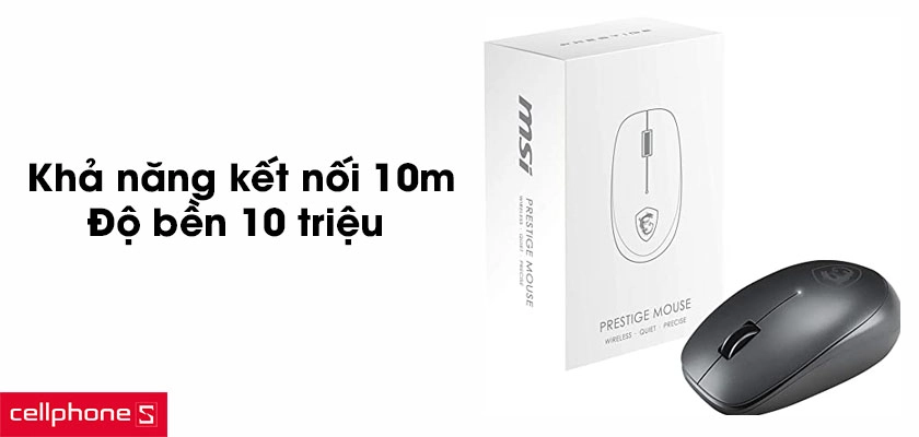 Khả năng kết nối tới 10m, độ bền tới 10 triệu lần