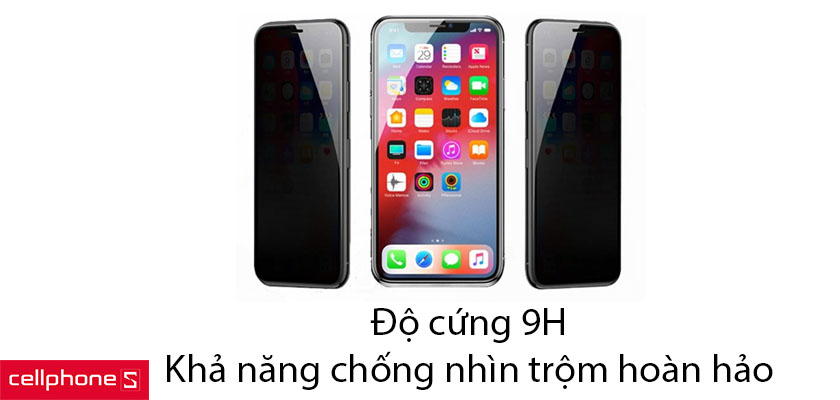 Độ cứng 9H, công nghệ chống nhìn trộm độc đáo