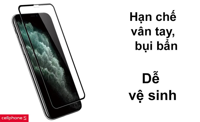 Hạn chế bám vân tay và bụi bẩn, dễ vệ sinh