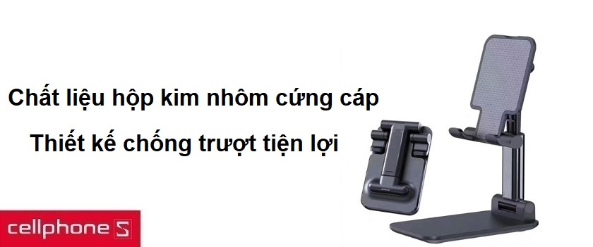 Chất liệu hợp kim nhôm cao cấp, thiết kế chống trượt tiện lợi