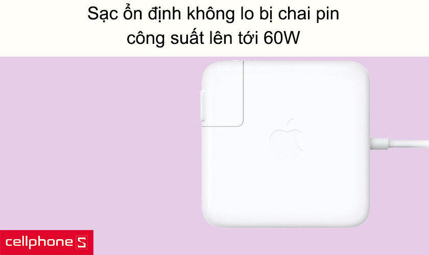 Sạc ổn định không lo bị chai pin, công suất lên tới 60W