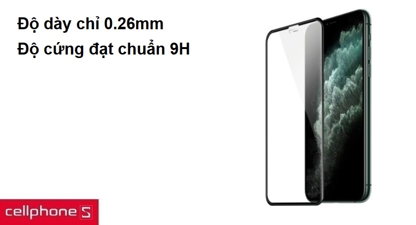 Độ dày chỉ 0.26mm, độ cứng đạt chuẩn 9H