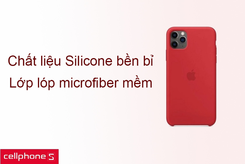 Chất liệu Silicone bền bỉ, lớp lóp microfiber mềm