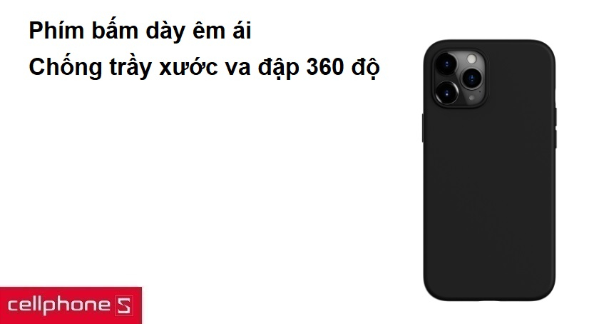 Phím bấm dày êm ái, chống trầy xước va đập 360 độ