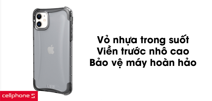 Vỏ nhựa trong suốt, viền trước nhô cao