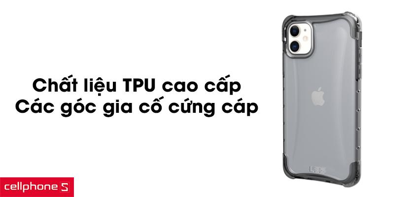 Chất liệu TPU cao cấp, các góc gia cố cứng cáp