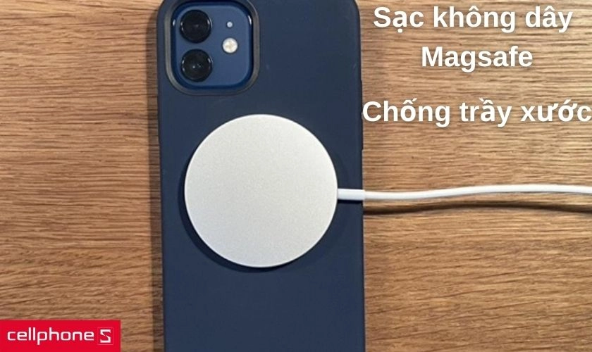 Tương thích sạc không dây Magsafe và tính năng chống trầy xước hiệu quả
