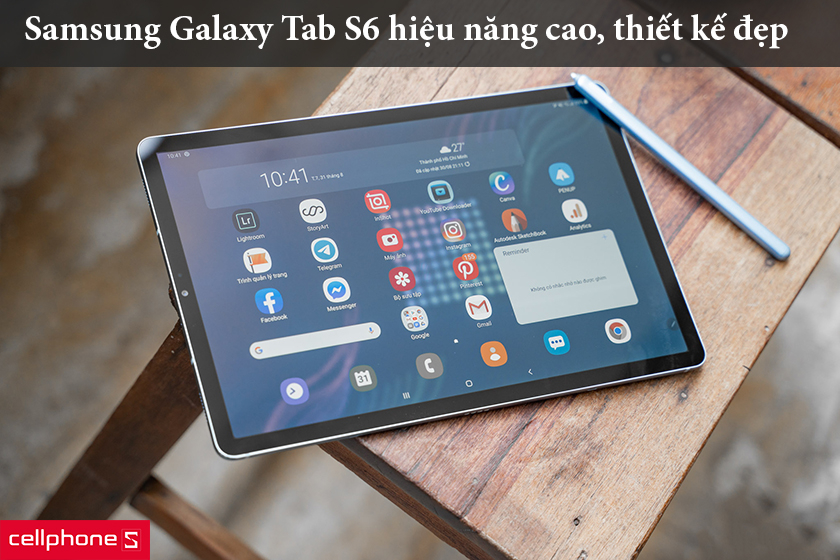 Samsung Galaxy Tab S6 – Chiếc tablet thiết kế đẹp, hiệu năng cao
