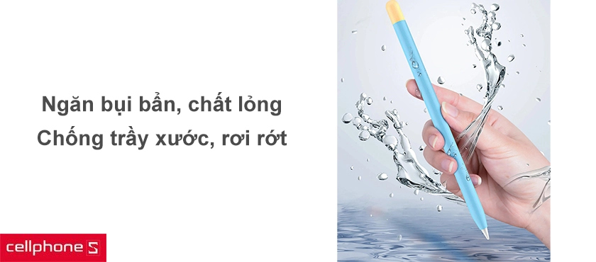 Hạn chế bụi bẩn, chống trầy xước và va đập