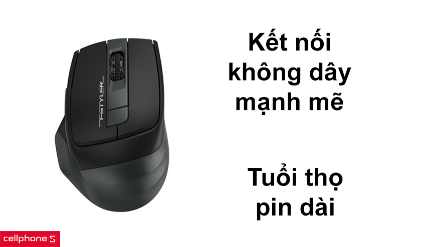 Kết nối không dây mạnh mẽ, tuổi thọ pin dài