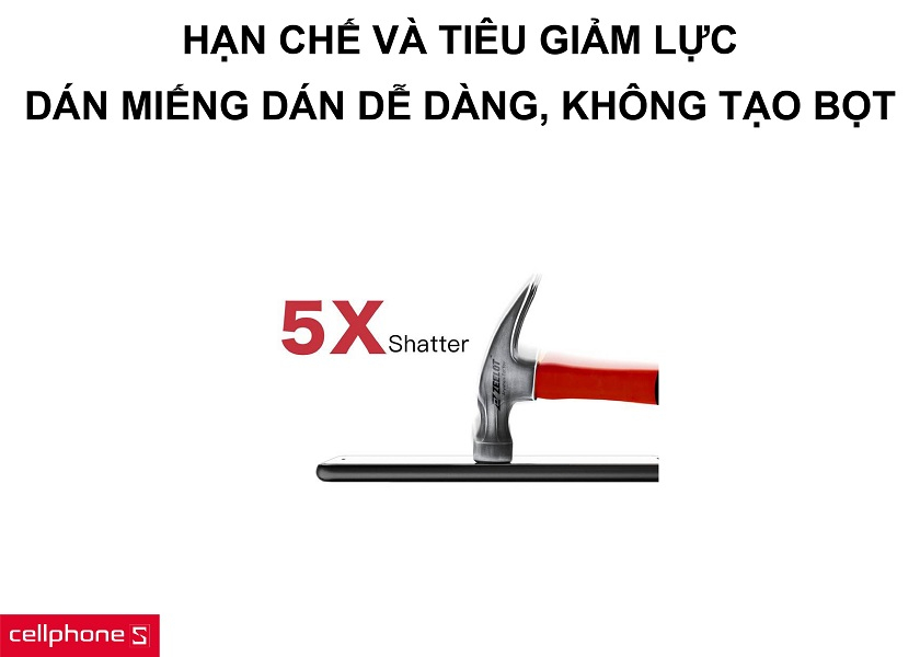 Hạn chế, tiêu giảm lực va chạm cùng việc dễ dàng dán miếng dán ngay tại nhà