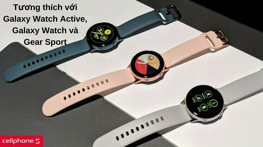 Tương thích với Galaxy Watch Active, Galaxy Watch và Gear Sport