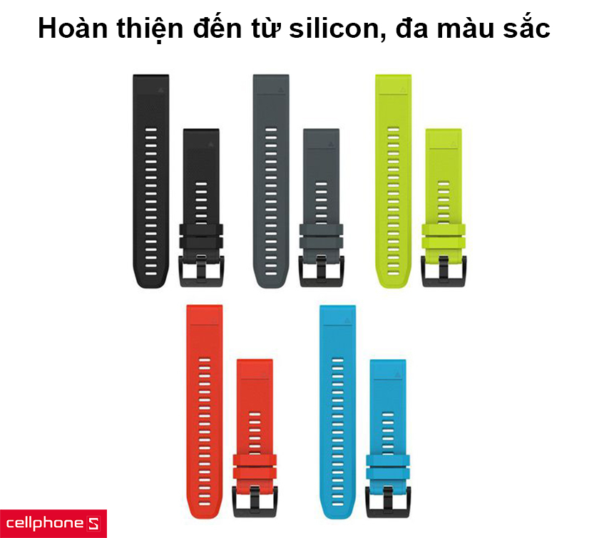 Hoàn thiện chủ yếu từ silicon, thiết kế đa màu sắc