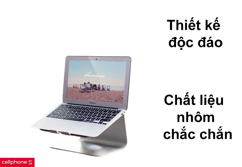 Thiết kế độc đáo, chất liệu nhôm nguyên khối chắc chắn